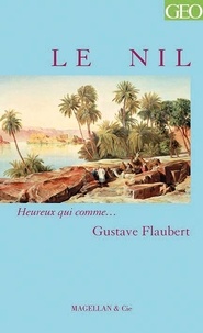 Gustave Flaubert - Le Nil.