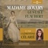 Gustave Flaubert et Clémentine Célarié - Madame Bovary.
