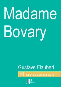 Gustave Flaubert - Madame Bovary - Roman de moeurs.