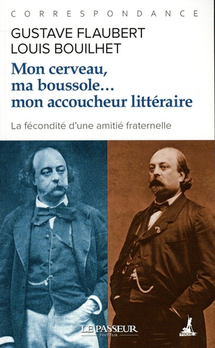 Mon cerveau, ma boussole... mon accoucheur littéraire. Correspondance