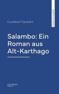 Salambo: Ein Roman aus Alt-Karthago