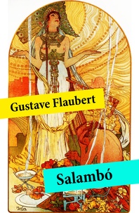 Gustave Flaubert - Salambó (texto completo, con índice activo).