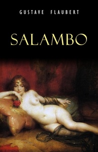 Gustave Flaubert - Salambo.
