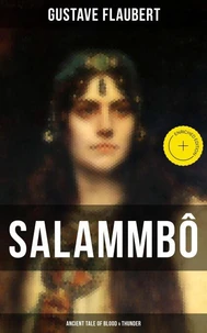Salammbô - Ancient Tale of Blood &amp; Thunder
