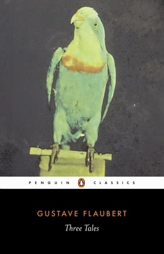 Gustave Flaubert et Roger Whitehouse - Three Tales.