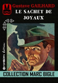 Gustave Gailhard - Marc Bigle - Le sachet de Joyaux.