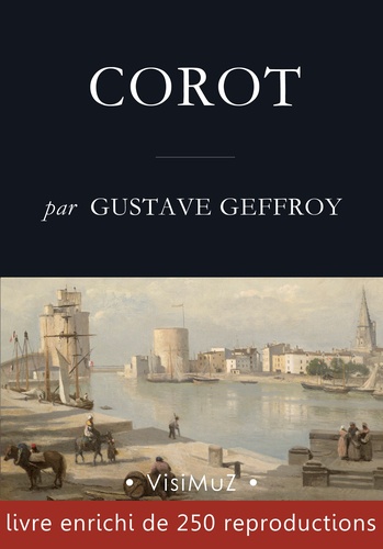 Gustave Geffroy - Corot.
