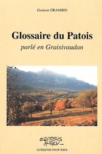 Gustave Grambin - Glossaire du Patois parlé en Graisivaudan.