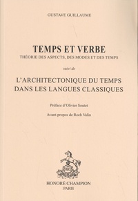 Gustave Guillaume - Temps et verbe - Théorie des aspects, des modes et du temps suivi de L'architectonique du temps dans les langues classiques.