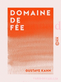 Gustave Kahn - Domaine de fée.