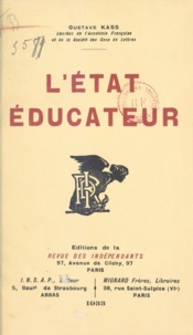 Gustave Kass - L'État éducateur.