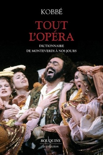 Gustave Kobbé - Tout l'opéra.