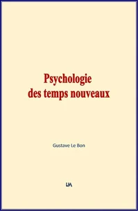 Psychologie des temps nouveaux