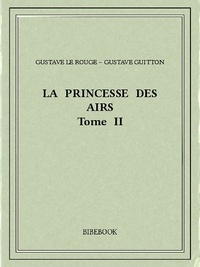 Gustave le&Guitton Rouge et  Gustave - La Princesse des Airs II.