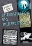 Gustave Le Rouge - La conspiration des milliardaires Tome 1 : .