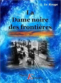 La Dame noire des frontières