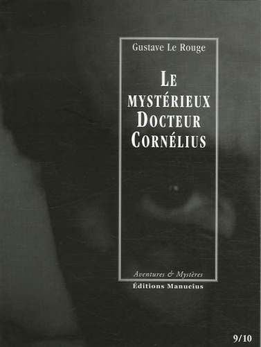 Le mystérieux Docteur Cornélius Tomes 9 et 10 Le cottage hanté ; Le portrait de Lucrèce Borgia