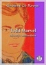 Gustave Le Rouge - Todd Marvel détective milliardaire.