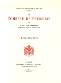 Gustave Lefebvre - Le tombeau de Petosiris, pack en 2 volumes : tome 1, Description ; tome 2, Les textes.