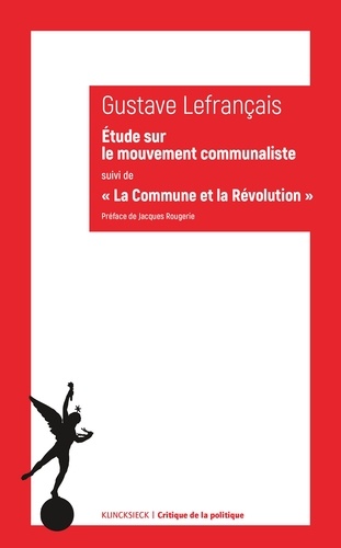 Etude sur le mouvement communaliste à Paris, en 1871. Suivi de La Commune et la Révolution (1874)