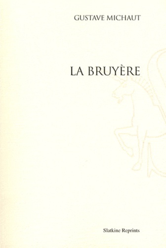 Gustave Michaut - La Bruyère.