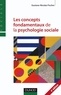 Gustave-Nicolas Fischer - Les concepts fondamentaux de la psychologie sociale - 4ème édition.
