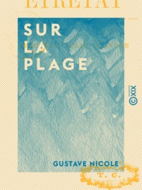 Gustave Nicole - Sur la plage - Étretat.