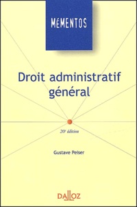 Gustave Peiser - Droit Administratif General. 20eme Edition.