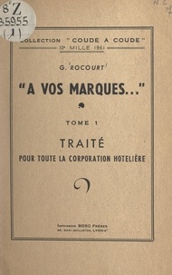 Gustave Rocourt - À vos marques... (1). Traité pour toute la corporation hôtelière.