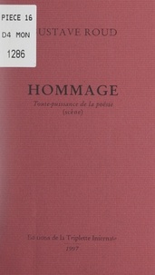 Gustave Roud - Hommage - Toute-puissance de la poésie (scène).