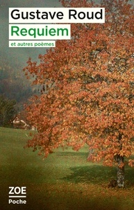 Gustave Roud - Requiem et autres poèmes.