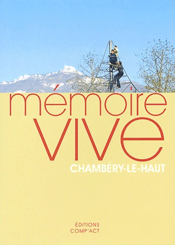 Gustave Traineau - Mémoire vive - Chambéry-le-Haut.