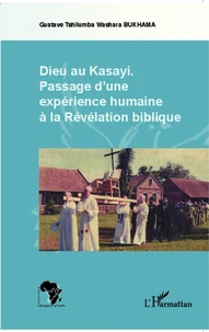 Dieu au Kasay : passage d'une expérience humaine à la Révélation biblique