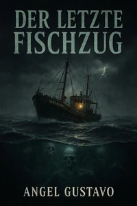 Der letzte Fischzug
