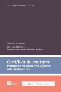 Gustavo Cerqueira et Nicolas Nord - Certificat de coutume - Pratiques en droit des affaires internationales.