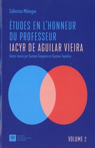 Gustavo Cerqueira et Gustavo Tepedino - Etudes en l'honneur du professeur Iacyr de Aguilar Vieira - Volume 2.