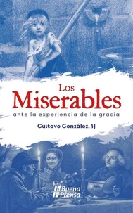 Los Miserables ante la experiencia de la gracia