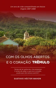 Com os olhos abertos e o coração trêmulo
