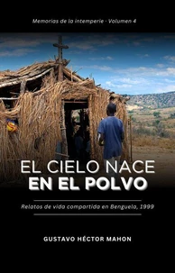El cielo nace en el polvo