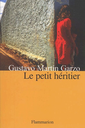 Gustavo Martin Garzo - Le Petit Heritier.