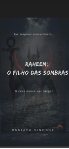  Gustavo.Santos - Raheem:o filho das sombras.