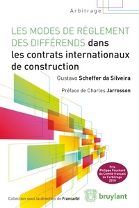 Gustavo Scheffer da Silveira - Les modes de règlement des différends dans les contrats internationaux de construction.
