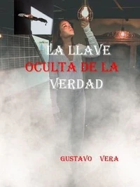 LA LLAVE OCULTA DE LA VERDAD