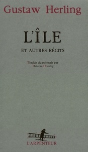 Gustaw Herling - L'île - Et autres récits.