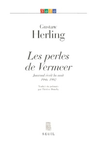 Gustaw Herling - Les Perles De Vermeer. Journal Ecrit La Nuit (1986-1992).