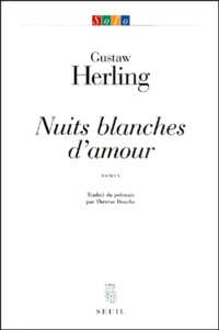 Gustaw Herling - Nuits Blanches D'Amour.