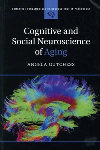 Cognitive and Social Neuroscience of Aging
