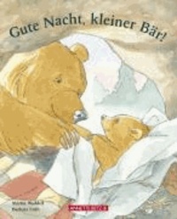 Gute Nacht, kleiner Bär!.