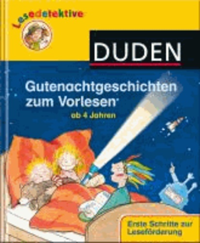 Gutenachtgeschichten zum Vorlesen - Ab 4 Jahren.