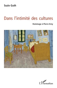 Dans l'intimité des cultures
